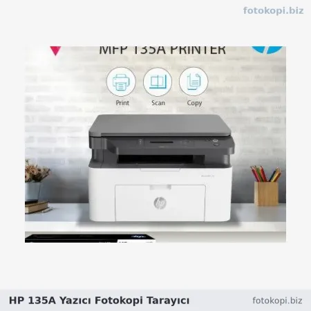 HP 135A Yazıcı Fotokopi Tarayıcı | Çok Fonksiyonlu Yazıcı