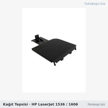 Kağıt Tepsisi | HP LaserJet 1536 / 1606