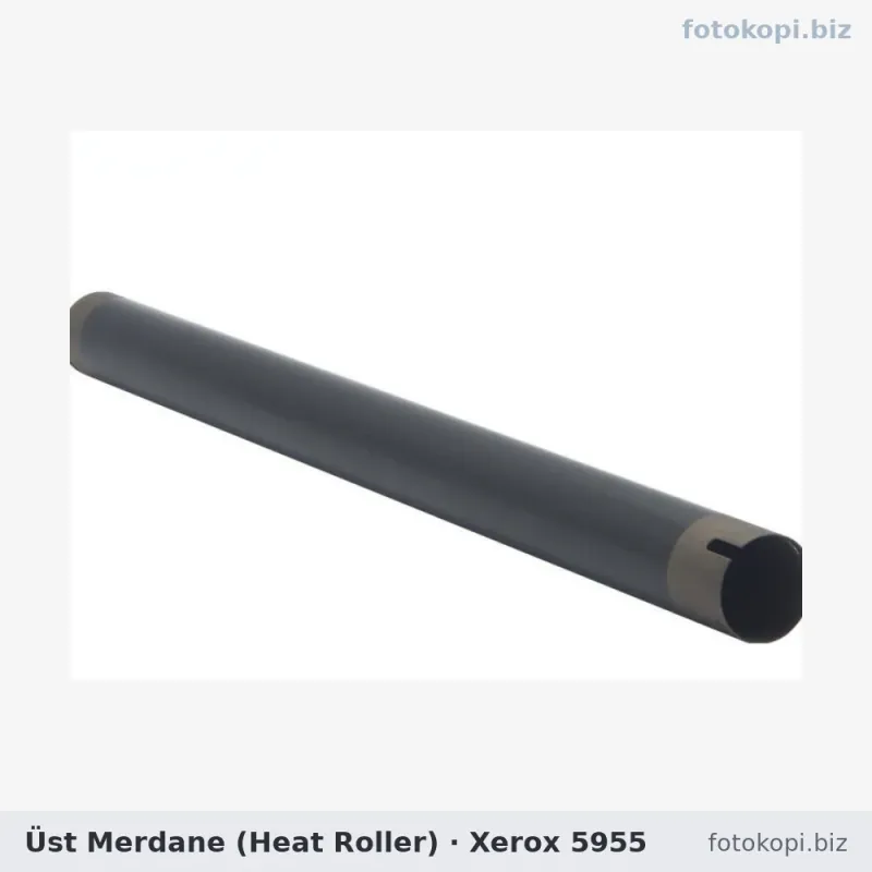 Üst Merdane (Heat Roller) | Xerox 5955