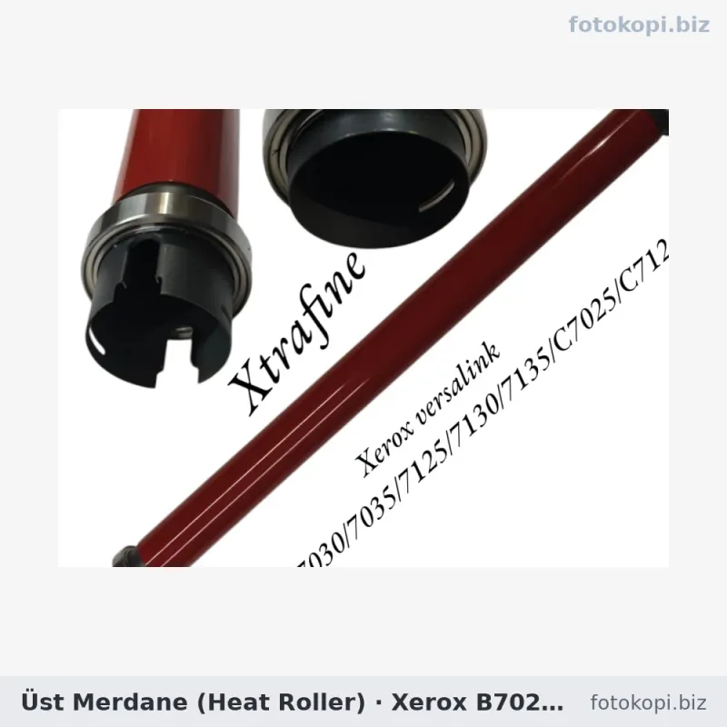 Üst Merdane (Heat Roller) | Xerox B7025 / B7030 / C7025 / C7030 / C7125 / C7130